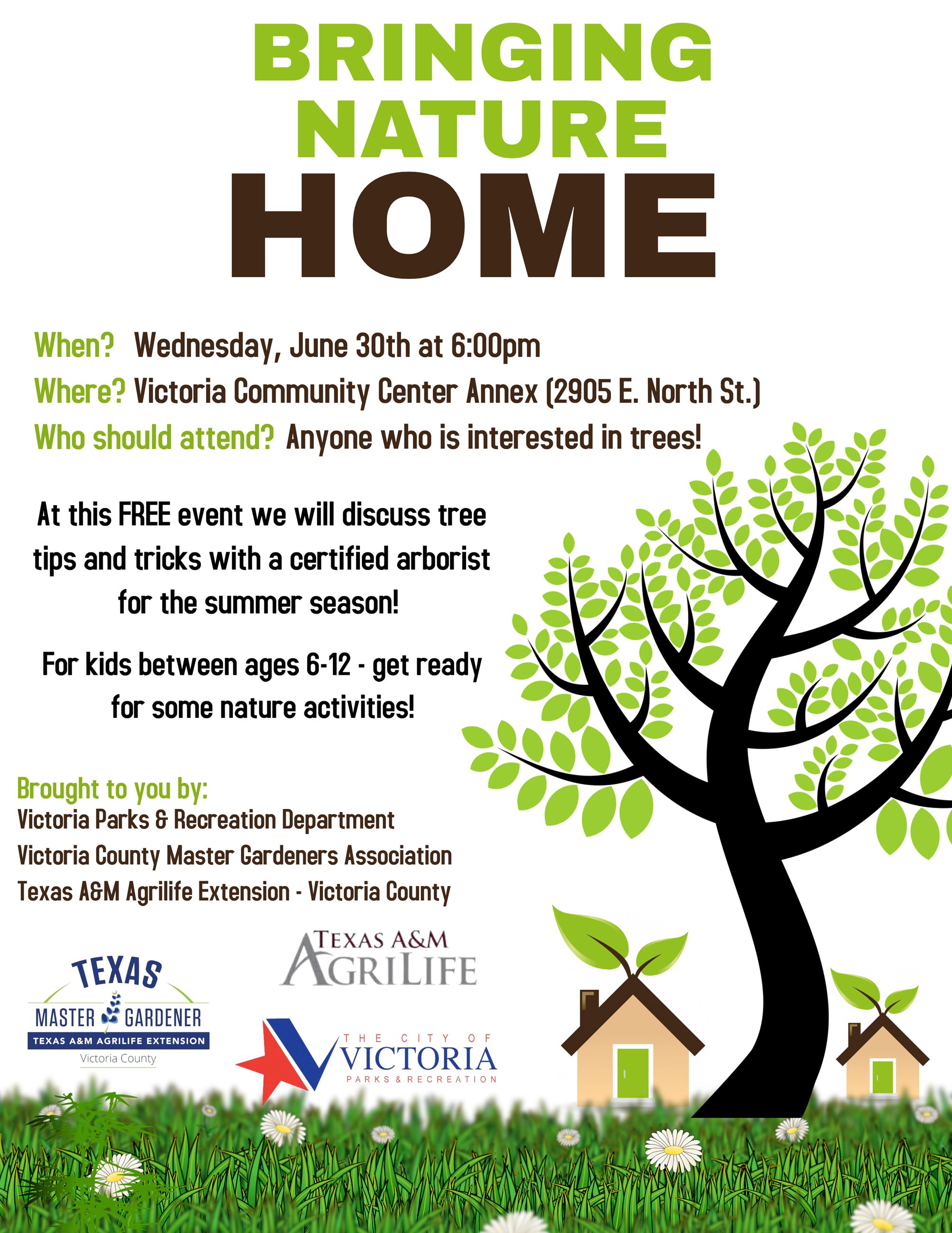 Flyer for Bringing Nature Home June 30th at 6 at the community center. Tree tips and tricks.